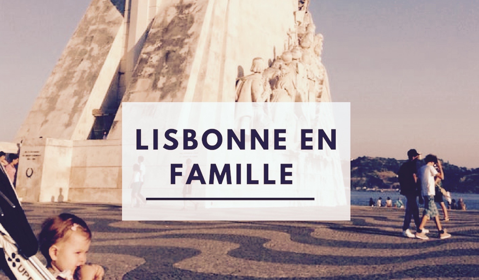 Lisbonne en famille avec enfants
